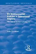 E-Book (epub) EU Environmental Policies in Subnational Regions von Antje C. K. Brown
