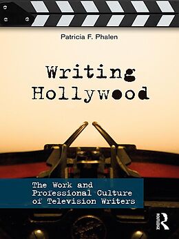 eBook (pdf) Writing Hollywood de Patricia F. Phalen