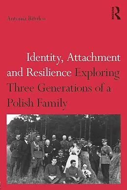E-Book (epub) Identity, Attachment and Resilience von Antonia Bifulco