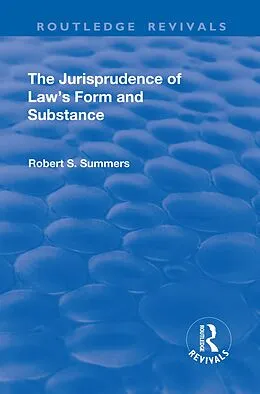 E-Book (epub) The Jurisprudence of Law's Form and Substance von Robert S. Summers