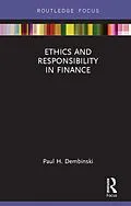 ePUB Ethics and Responsibility in Finance von Paul H. Dembinski
