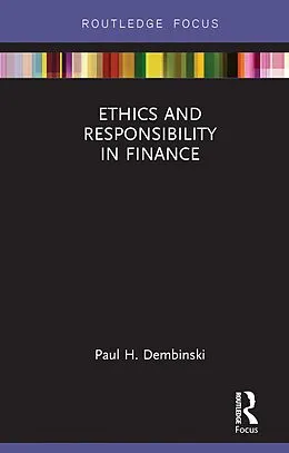 E-Book (pdf) Ethics and Responsibility in Finance von Paul H. Dembinski