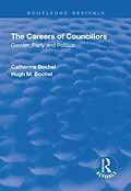 ePUB The Careers of Councillors von Catherine Bochel, Hugh Bochel
