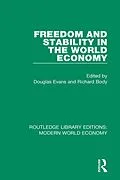 E-Book (pdf) Freedom and Stability in the World Economy von Douglas Evans, Richard Body