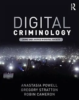E-Book (pdf) Digital Criminology von Anastasia Powell, Gregory Stratton, Robin Cameron