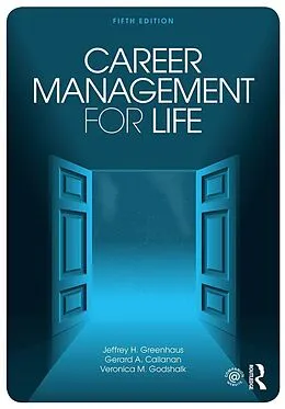 E-Book (epub) Career Management for Life von Jeffrey H. Greenhaus, Gerard A. Callanan, Veronica M. Godshalk