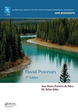 E-Book (epub) Fluvial Processes von Ana Maria Ferreira Da Silva, M. Selim Yalin