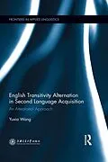 ePUB English Transitivity Alternation in Second Language Acquisition: an Attentional Approach von Yuxia Wang