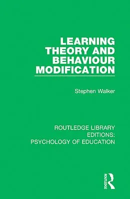 E-Book (epub) Learning Theory and Behaviour Modification von Stephen Walker