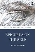 E-Book (pdf) Epicurus on the Self von Attila Németh