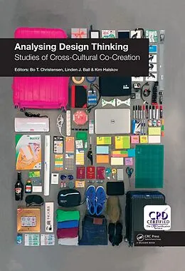 E-Book (epub) Analysing Design Thinking: Studies of Cross-Cultural Co-Creation von Bo Christensen, Linden J. Ball, Kim Halskov