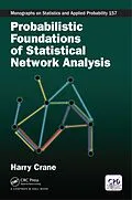 E-Book (epub) Probabilistic Foundations of Statistical Network Analysis von Harry Crane