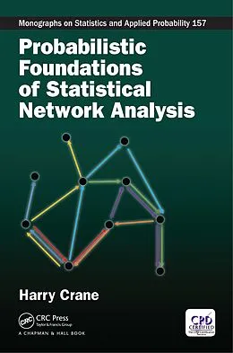 E-Book (pdf) Probabilistic Foundations of Statistical Network Analysis von Harry Crane