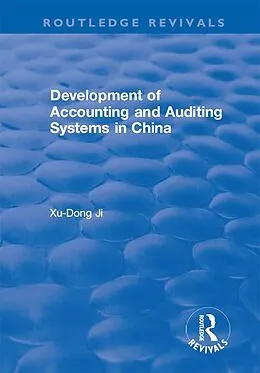 E-Book (pdf) Development of Accounting and Auditing Systems in China von Xu-Dong Ji