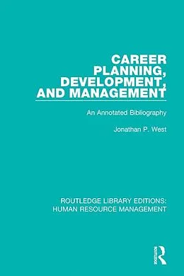 E-Book (pdf) Career Planning, Development, and Management von Jonathan P. West