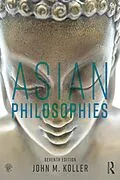 E-Book (epub) Asian Philosophies von John M. Koller