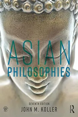 E-Book (epub) Asian Philosophies von John M. Koller