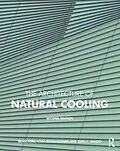 E-Book (epub) The Architecture of Natural Cooling von Brian Ford, Rosa Schiano-Phan, Juan A. Vallejo
