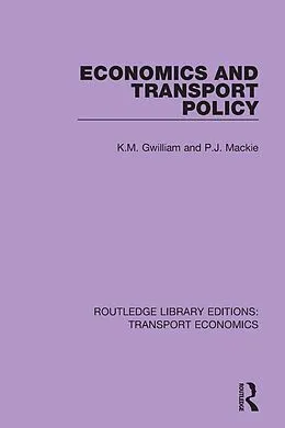 E-Book (pdf) Economics and Transport Policy von K. M. Gwilliam, P. J. Mackie