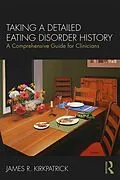 E-Book (epub) Taking a Detailed Eating Disorder History von James R. Kirkpatrick