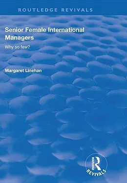E-Book (pdf) Senior Female International Managers von Margaret Linehan