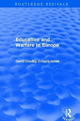 PDF Education and Warfare in Europe von David Coulby, Crispin Jones