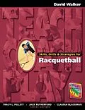 E-Book (epub) Skills, Drills & Strategies for Racquetball von David Walker