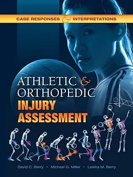 ePUB Athletic and Orthopedic Injury Assessment von David C. Berry, Michael G. Miller, Leisha M. Berry