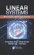 ePUB Linear Systems von Guang-Hong Yang, Xiang-Gui Guo, Wei-Wei Che