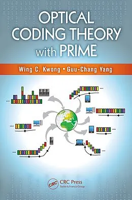 E-Book (epub) Optical Coding Theory with Prime von Wing C. Kwong, Guu-Chang Yang
