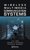 E-Book (epub) Wireless Multimedia Communication Systems von K. R. Rao, Zoran S. Bojkovic, Bojan M. Bakmaz