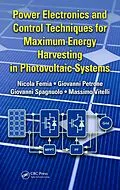 E-Book (epub) Power Electronics and Control Techniques for Maximum Energy Harvesting in Photovoltaic Systems von Nicola Femia, Giovanni Petrone, Giovanni Spagnuolo