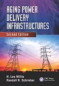 E-Book (epub) Aging Power Delivery Infrastructures von H. Lee Willis, Randall R. Schrieber