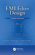 E-Book (epub) EMI Filter Design von Richard Lee Ozenbaugh, Timothy M. Pullen