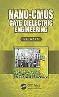 E-Book (epub) Nano-CMOS Gate Dielectric Engineering von Hei Wong