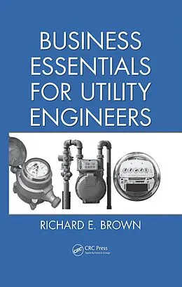 E-Book (epub) Business Essentials for Utility Engineers von Richard E. Brown