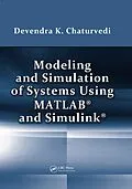 E-Book (epub) Modeling and Simulation of Systems Using MATLAB and Simulink von Devendra K. Chaturvedi