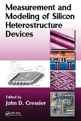 E-Book (epub) Measurement and Modeling of Silicon Heterostructure Devices von John D. Cressler