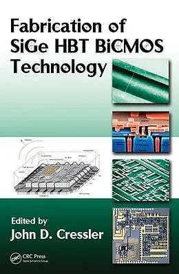 E-Book (epub) Fabrication of SiGe HBT BiCMOS Technology von John D. Cressler