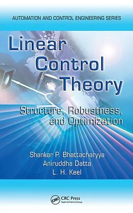 E-Book (epub) Linear Control Theory von Shankar P. Bhattacharyya, Aniruddha Datta, Lee H. Keel