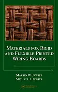 E-Book (epub) Materials for Rigid and Flexible Printed Wiring Boards von Martin W. Jawitz, Michael J. Jawitz