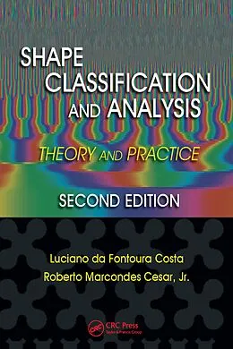 E-Book (epub) Shape Classification and Analysis von Luciano Da Fona Costa, Roberto Marcond Cesar Jr.