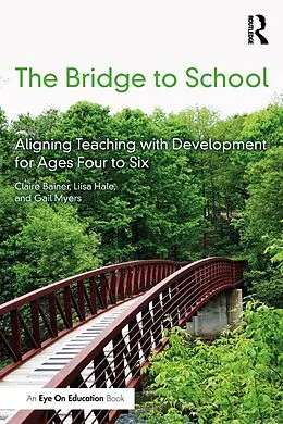 E-Book (epub) The Bridge to School von Claire Bainer, Liisa Hale, Gail Myers