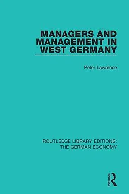 E-Book (epub) Managers and Management in West Germany von Peter Lawrence