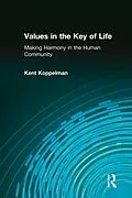 E-Book (epub) Values in the Key of Life von Kent Koppelman