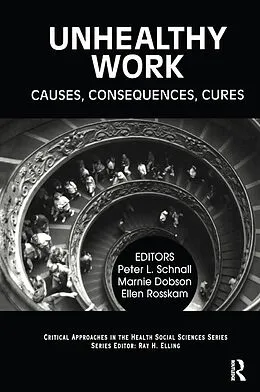ePUB Unhealthy Work von Peter Schnall, Marnie Dobson, Ellen Rosskam