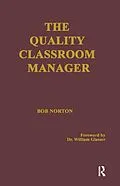 E-Book (epub) The Quality Classroom Manager von Robert Norton