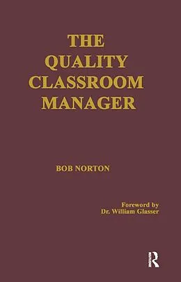 E-Book (pdf) The Quality Classroom Manager von Robert Norton