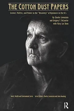 E-Book (pdf) The Cotton Dust Papers von Charles Levenstein, Gregory Delaurier, Mary Lee Dunn