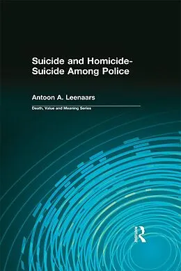 E-Book (epub) Suicide and Homicide-Suicide Among Police von Antoon Leenaars, Dale Lund